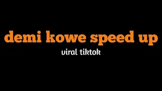 demi kowe speed up viral tiktok matursuwun wes gelem nompo aku