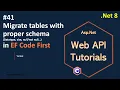 Part 41 Migrate tables with proper schema Datatype size null in EF Code First Net 8 7 6