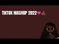 TikTok mashup 2022
