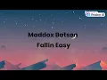 Maddox Batson - Fallin’ Easy (Lyrics)
