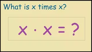 What is x times x in algebra x 2 or 2x
