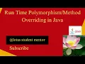 Run Time Overriding in Java