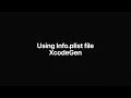 Using Info plist file XcodeGen