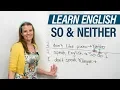 Download Lagu How to use SO \u0026 NEITHER in English: \