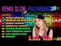 Download Lagu REMIX SLOW BASS PALEMBANG POP LAWAS TERPOPULER || POP NOSTALGIA 80AN 90AN || POP VIRAL#lagumalaysia