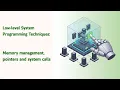 Master Low-Level System Programming in C Memory Management Pointers System Calls Tutorial 2025
