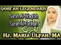 Download Lagu Hj. Maria Ulfa.MA - Surah pembuka Rejeki - Surah Al-Waqi'ah, Surah Al-Fatihah