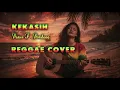 Lagu Kekasih Reggae Cover