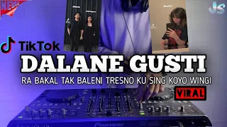 Download DJ DALANE GUSTI TIKTOK VIRAL REMIX TERBARU 2022 FULL BASS | DJ RA BAKAL TAK BALENI MP3