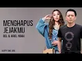 BCL & Ariel NOAH - Menghapus Jejakmu (Lirik)