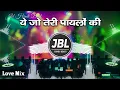 Download Lagu 🥰Love Mix ✓✓ Ye Jo Teri Payalon Ki Chan Chan Hai Remix| Hindi Dj Song| Hard Vibration Mix 🌹 JBL Dj