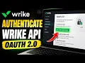 How to authenticate Wrike API with OAuth 2 0 - Step By Step