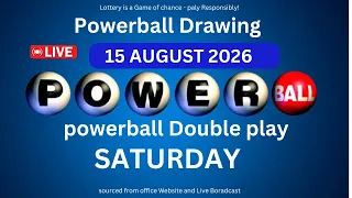 Powerball drawing live Results 15 Aug 2026 powerball drawing live today