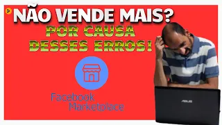 You're not selling on Facebook Marketplace anymore because of these common mistakes!