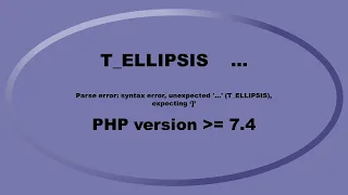 Parse error syntax error unexpected T - ELLIPSIS