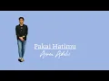 Download Lagu Pakai Hatimu (lirik) ~ Anrez Adelio