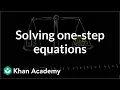 Intuition for solving one-step equations Linear equations Algebra I Khan Academy