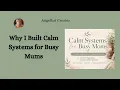 Why I Built Calm Systems for Busy Mums