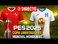 Download Lagu 🏆 DIRECTAZO PES 2025 | Copa Libertadores con Independiente + Mundial con Honduras 🌎⚽ | Bruber Juega