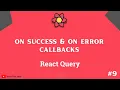 onSuccess and onError callbacks in React Query - React Query tutorial 2022 part 9