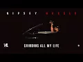 Download Lagu Grinding All My Life - Nipsey Hussle, Victory Lap [Official Audio]