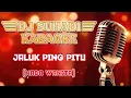 Lagu KARAOKE JALUK PING PITU - OCHOLL DHUT ( NADA WANITA )