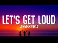 Lagu Jennifer Lopez - Let's Get Loud (Lyrics)