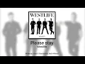 Download Lagu Westlife - Please Stay (Instrumental/Karaoke)