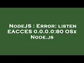 NodeJS Error listen EACCES 0 0 0 0 80 OSx Node js