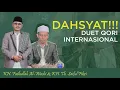 Duet Qori Internasional. KH. Fathullah Al Wasi dan KH. Tb. Saiful Fikri