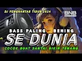 Download Lagu BASS PALING JERNIH SEDUNIA - DJ PENGHANTAR TIDUR FULL BASS COCOK BUAT SANTAI BIKIN TENANG !