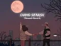 Chand Sifarish-Lofi-Mix(Slowed+Reverb)|Shaan, Kailash Kher|Kaushik Mahata