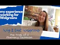 Pharmacy Tech Quits Walgreens Why I Quit Walgreens Story Time