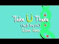 Jack Ü - Take Ü There (feat. Kiesza) (Tchami Remix)
