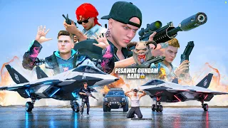 AKSI KEI KOMBO DUA PESAWAT GUNDAM UNTUK MENGHANCURKAN MARKAS BESAR MUSUH - GTA 5 ROLEPLAY