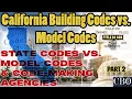 The California Building Codes and the Model Codes - Part 2