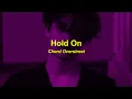 Download Lagu hold on - chord overstreet (tiktok version) lyrics