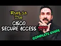 What is Cisco Secure Access - Explained in detail