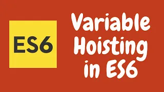 4 Variable Hoisting in ECMAScript 6 ES6