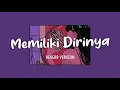 Download Lagu Memiliki Dirinya | Gustixa