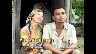 Download Miskin Tapi bahagia - Top simamora feat Deliani lubis MP3