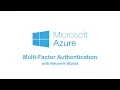 Microsoft Azure Active Directory Multi-Factor Authentication Deployment Planning Overview
