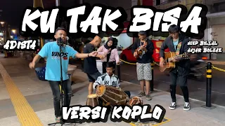 Download Adista - Ku Tak Bisa (Versi Koplo Joss) Cover by Anjar Boleaz Ft Ncep Billal MP3