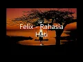 Download Lagu Felix - Rahasia Hati Cover