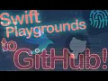 Getting Swift Playgrounds To GitHub The Missing Feature Found