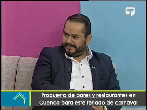 Propuesta de bares y restaurantes en Cuenca para este feriado de carnaval