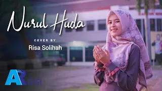 Download Nurul Huda - Cover Risa Solihah | AN NUR RELIGI MP3