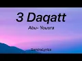 3 Daqat- abu- Yousra (tik tok version- song)4K