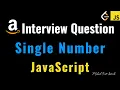 Single Number - JavaScript
