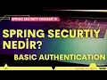 Spring Security Nedir Basic Authentication - Ders